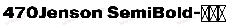 470Jenson SemiBold字体转换